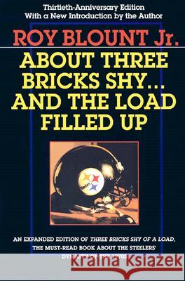 About Three Bricks Shy: And The Load Filled Up Roy Blount Jr 9780822958345 University of Pittsburgh Press