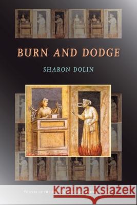 Burn and Dodge Sharon Dolin 9780822960058 University of Pittsburgh Press