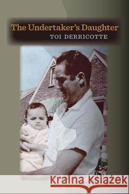 The Undertaker's Daughter Derricotte, Toi 9780822962007