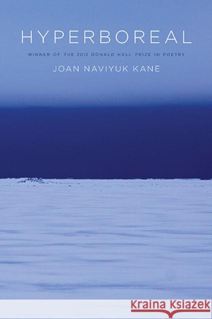 Hyperboreal Joan Naviyuk Kane 9780822962625 University of Pittsburgh Press