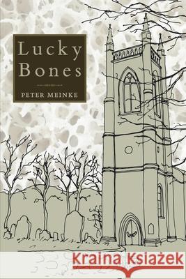 Lucky Bones Peter Meinke 9780822963103 University of Pittsburgh Press