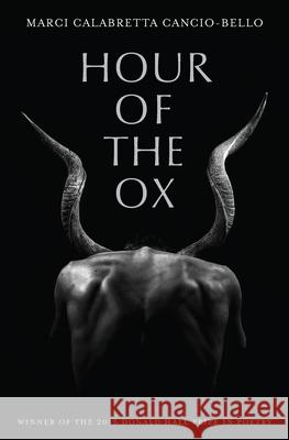 Hour of the Ox Marci Calabretta Cancio-Bello 9780822964216 University of Pittsburgh Press