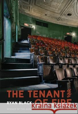 The Tenant of Fire: Poems Ryan Black 9780822965909