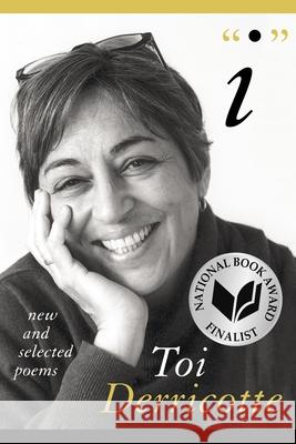 I: New and Selected Poems Toi Derricotte 9780822966289 University of Pittsburgh Press