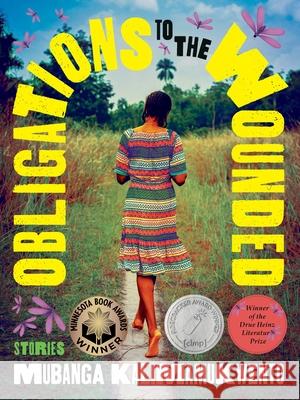 Obligations to the Wounded Mubanga Kalimamukwento 9780822967545 University of Pittsburgh Press