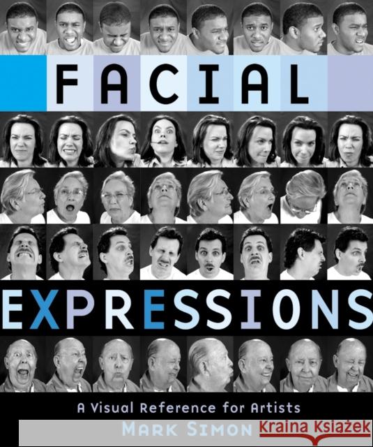 Facial Expressions M Simon 9780823016716 Watson-Guptill Publications