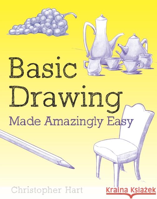 Basic Drawing Made Amazingly Easy   9780823082766 0