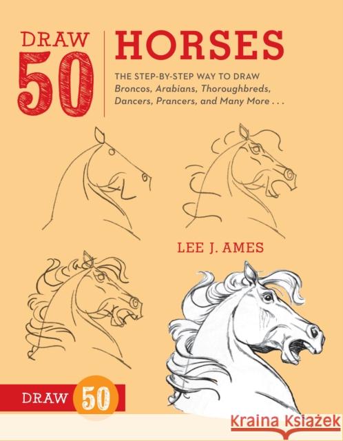 Draw 50 Horses  9780823085811 Watson-Guptill Publications