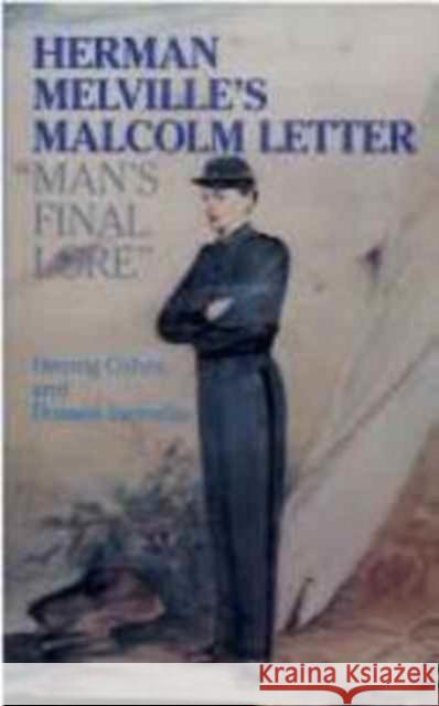 Herman Melville's Malcolm Letter : Man's Final Love Hennig Cohen Donald Yannella 9780823211845 Fordham University Press