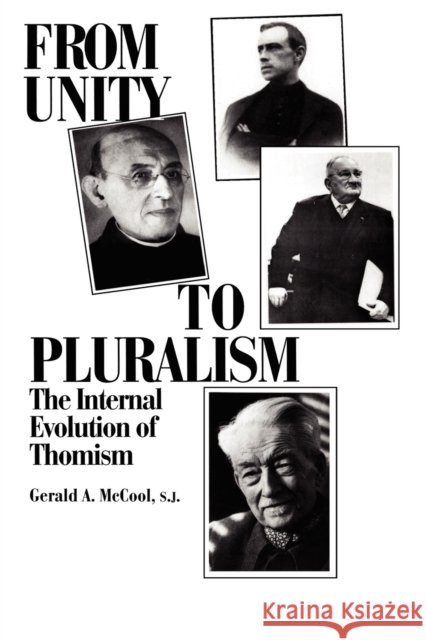 From Unity to Pluralism McCool, Gerald A. 9780823212422