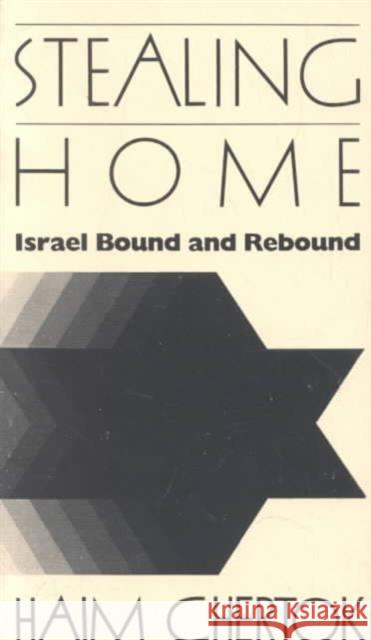 Stealing Home: Israel Bound and Rebound Chertok, Haim 9780823213061 Fordham University Press