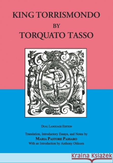 Il Re Torrismondo Tasso, Torquato 9780823216338 Fordham University Press
