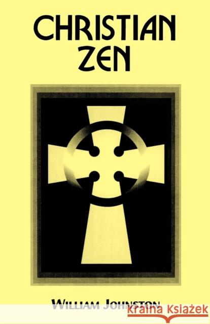Christian Zen: A Way of Meditation Johnston, William 9780823218011