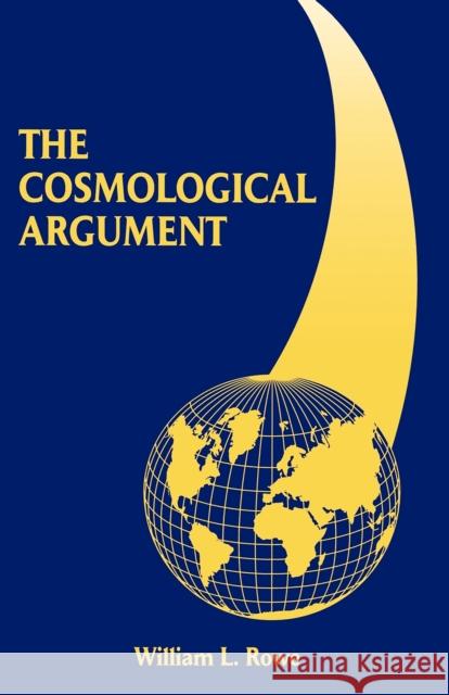 The Cosmological Argument William L. Rowe 9780823218844 Fordham University Press