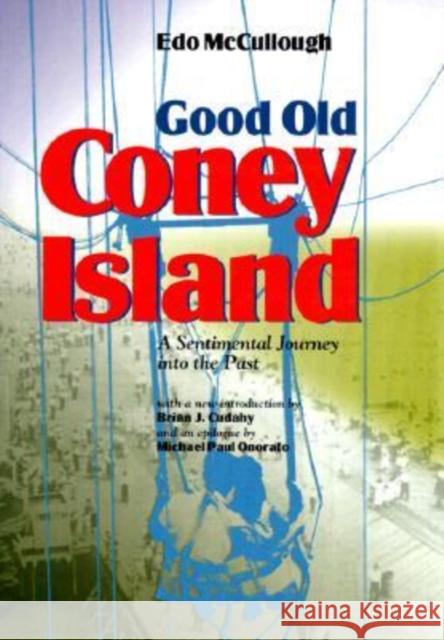 Good Old Coney Island Edo McCullough Michael P. Onorato Brian J. Cudahy 9780823219964 Fordham University Press