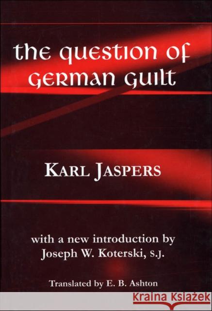 Question of German Guilt Jaspers, Karl 9780823220694 Fordham University Press