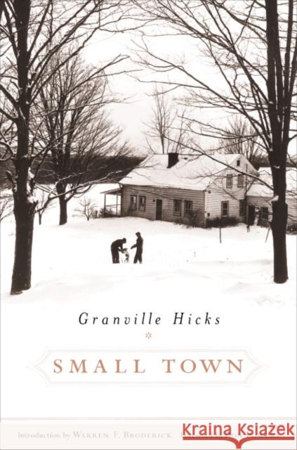 Small Town Granville Hicks 9780823223572 Fordham University Press