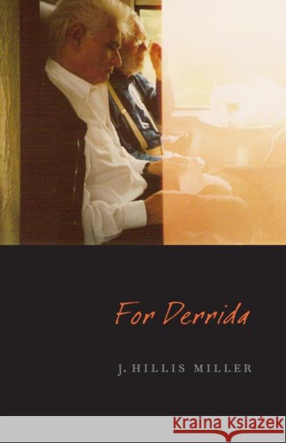 For Derrida J. Miller 9780823230334 Fordham University Press