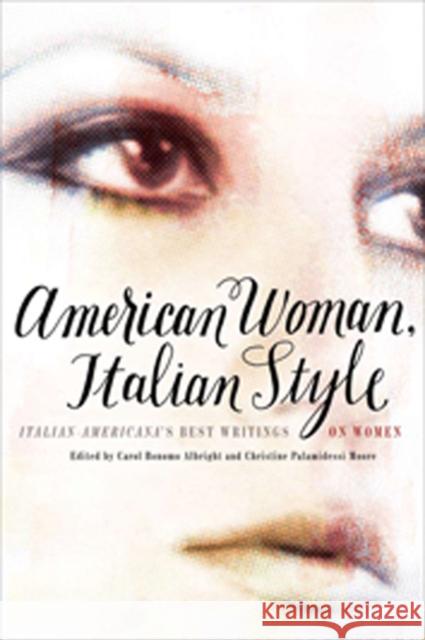 American Woman, Italian Style: Italian Americana's Best Writings on Women Carol Bonomo Albright 9780823231751