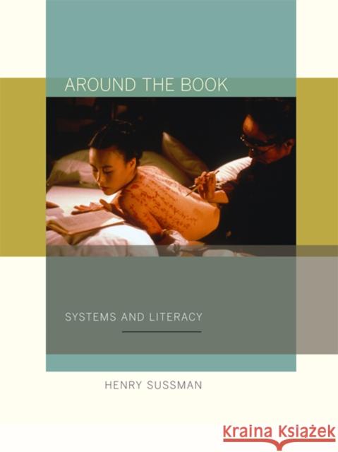 Around the Book: Systems and Literacy Henry Sussman 9780823232833 Fordham University Press