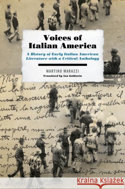 Voices of Italian America: A History of Early Italian American Literature with a Critical Anthology Marazzi, Martino 9780823239733