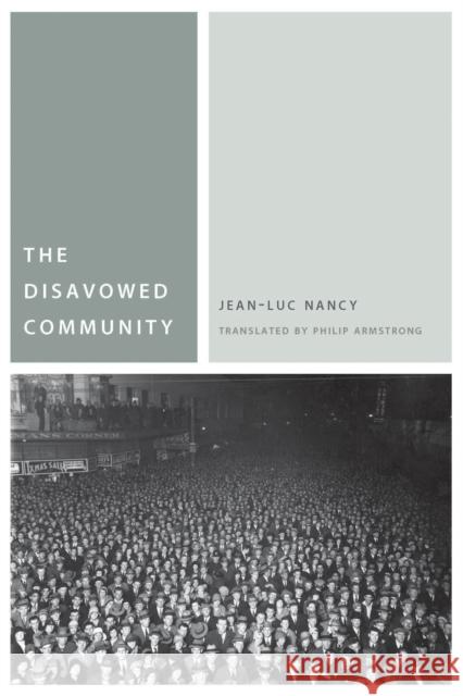 The Disavowed Community Jean-Luc Nancy Philip Armstrong 9780823273843