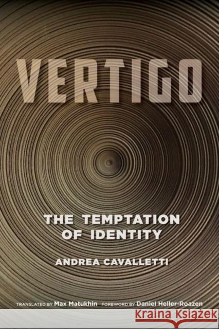 Vertigo: The Temptation of Identity  9780823298037 Fordham University Press