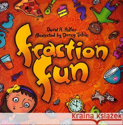 Fraction Fun David A. Adler Nancy Tobin 9780823413416 Holiday House