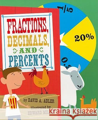 Fractions, Decimals, and Percents David Adler Edward Miller 9780823423545 