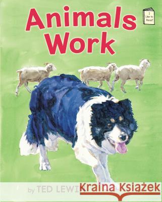 Animals Work Ted Lewin 9780823434541