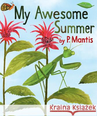 My Awesome Summer by P. Mantis Paul Meisel 9780823440061 Holiday House Inc