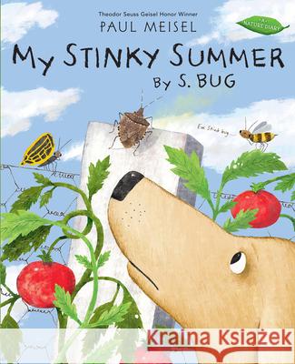 My Stinky Summer by S. Bug Paul Meisel 9780823440535