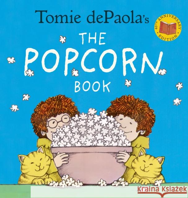 Tomie Depaola's the Popcorn Book dePaola, Tomie 9780823440603 Holiday House