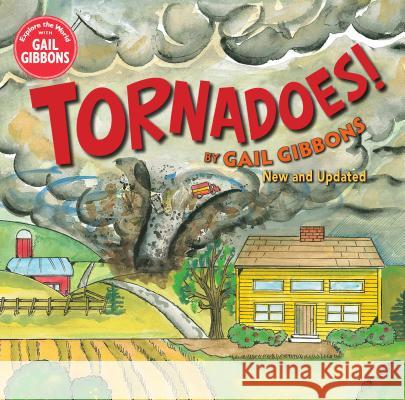 Tornadoes! Gibbons, Gail 9780823441686 Holiday House
