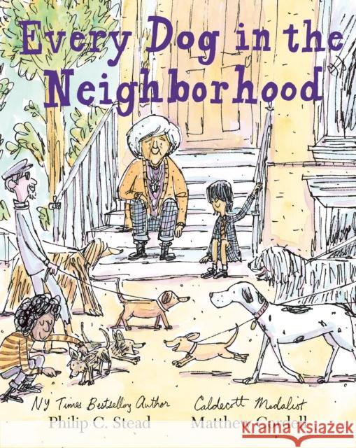 Every Dog in the Neighborhood Philip C. Stead Matthew Cordell 9780823444274 Neal Porter Books
