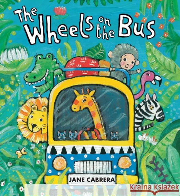The Wheels on the Bus Jane Cabrera 9780823444793