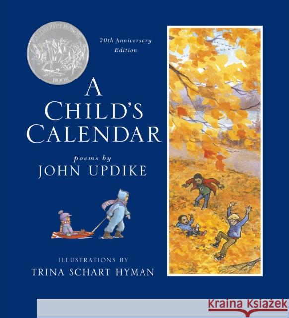 A Child's Calendar (20th Anniversary Edition) John Updike Trina Schart Hyman 9780823445349 Holiday House