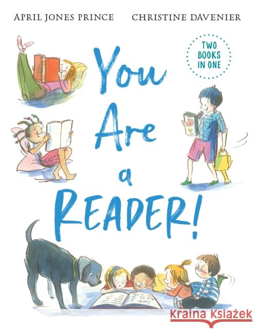 You Are a Reader! / You Are a Writer! April Jones Prince Christine Davenier 9780823446254 Margaret Ferguson Books