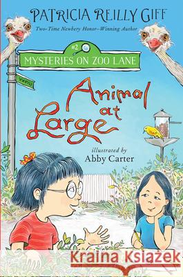 Animal at Large Giff, Patricia Reilly 9780823446674 Holiday House