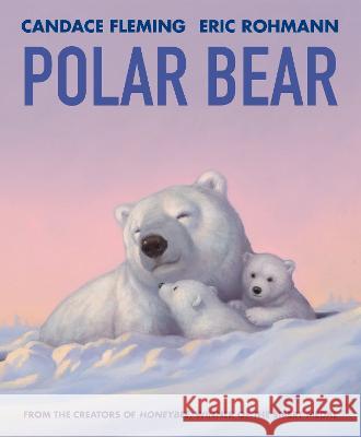 Polar Bear Candace Fleming Eric Rohmann 9780823449163 Neal Porter Books
