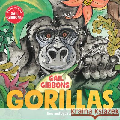 Gorillas Gibbons, Gail 9780823449248 Holiday House