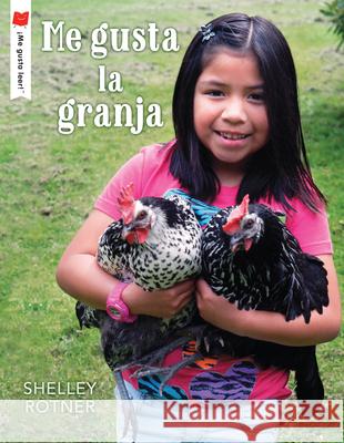 Me Gusta La Granja Shelley Rotner 9780823449606 Holiday House