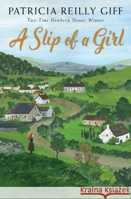 A Slip of a Girl Patricia Reilly Giff 9780823449989