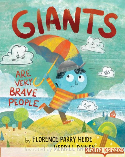 Giants Are Very Brave People Florence Parry Heide Merrill Rainey 9780823450411