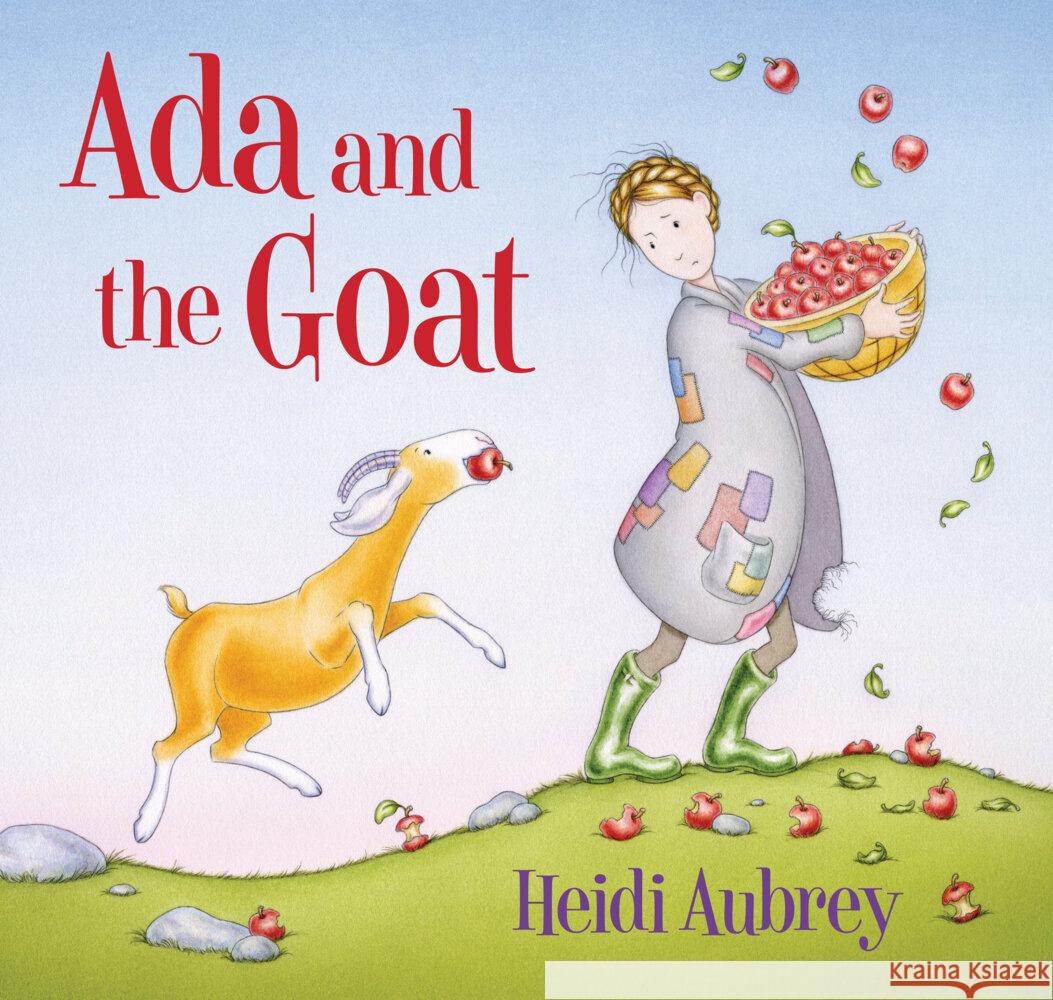 Ada and the Goat Heidi Aubrey 9780823450800 Holiday House Inc