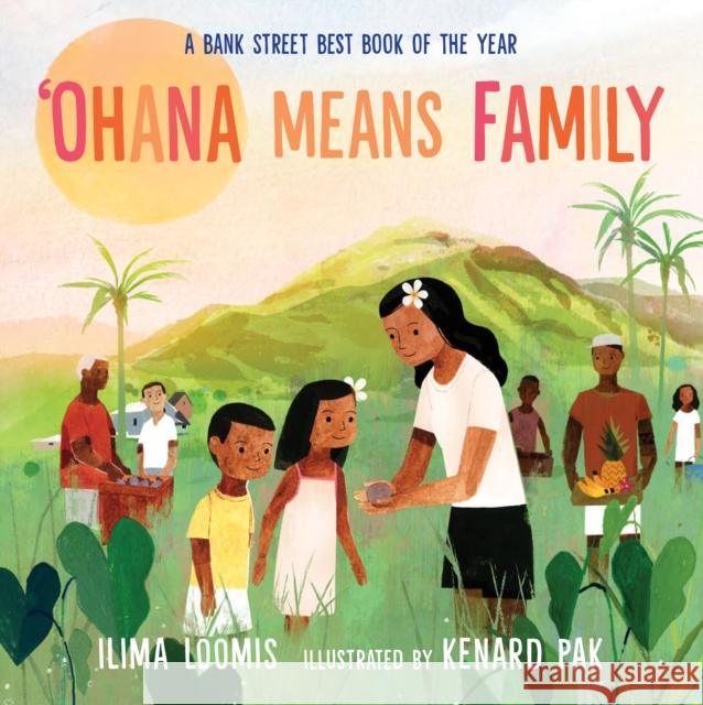 Ohana Means Family Ilima Loomis Kenard Pak 9780823451180 Neal Porter Books