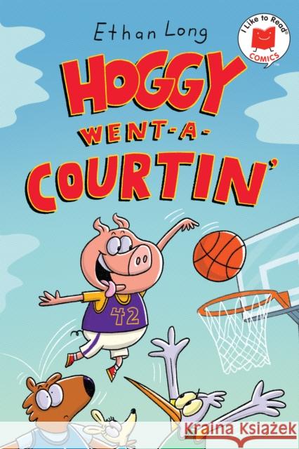 Hoggy Went-A-Courtin' Long, Ethan 9780823451487 Holiday House