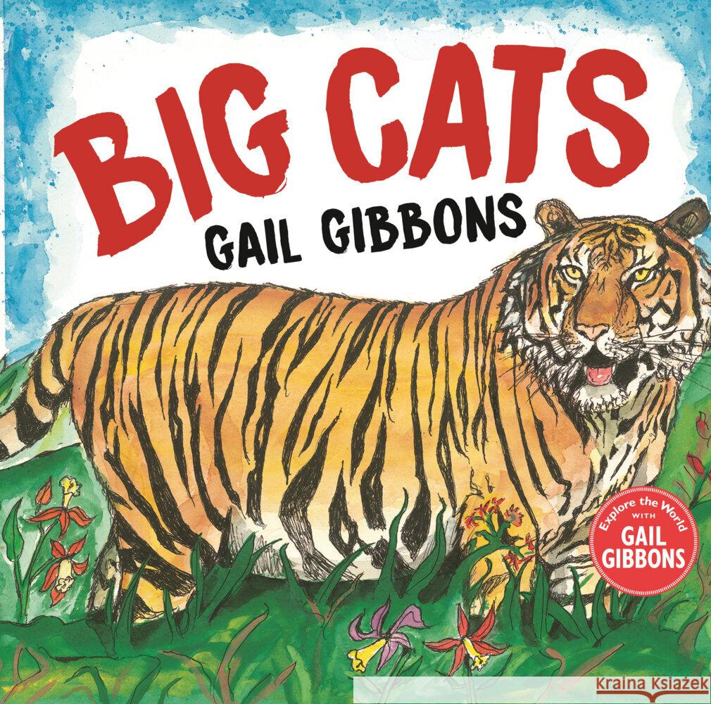 Big Cats Gail Gibbons 9780823451685 Holiday House