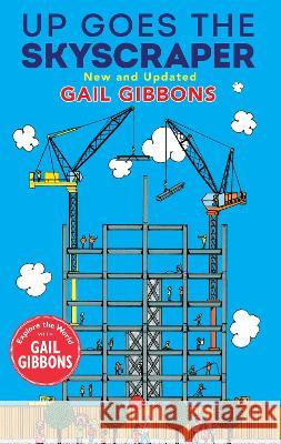 Up Goes the Skyscraper (New & Updated) Gail Gibbons 9780823452101 Holiday House