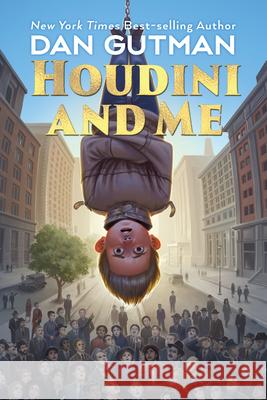 Houdini and Me Dan Gutman 9780823452569 Holiday House Inc